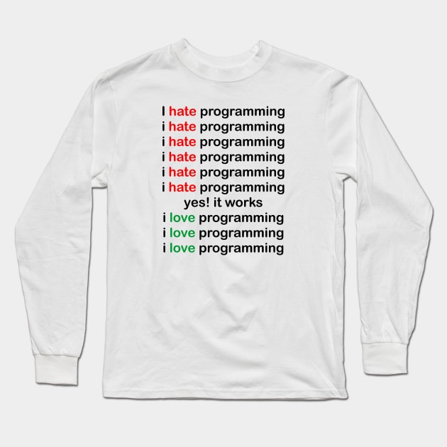 I love programming Long Sleeve T-Shirt by Sport Siberia